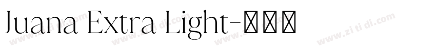 Juana Extra Light字体转换 Juana Extra Light字体转换